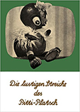 Die lustigen Streiche des Pitti-Platsch. Ein musikalisches Bilderbuch von Ingeborg Feustel, Wolfgang Richter (Autor)